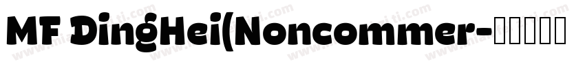 MF DingHei(Noncommer字体转换